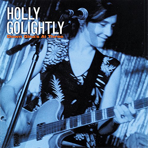 GOLIGHTLY, HOLLY - DOWN GINA'S AT THREE (CD)