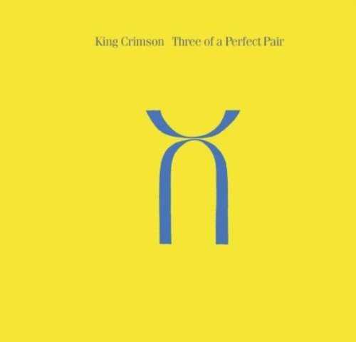 KING CRIMSON - THREE OF A PERFECT PAIR  (30TH ANNIVERSARY EDITION) (CD)