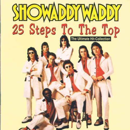 SHOWADDYWADDY - 25 STEPS TO THE TOP (CD)