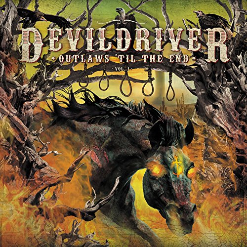DEVILDRIVER - OUTLAWS 'TIL THE END, VOL.1 (VINYL)