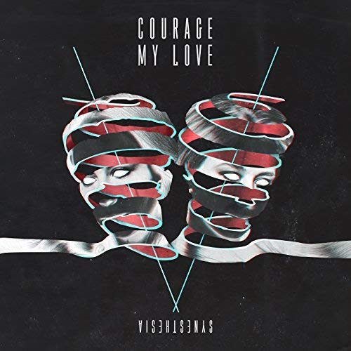 COURAGE MY LOVE - SYNESTHESIA (VINYL)