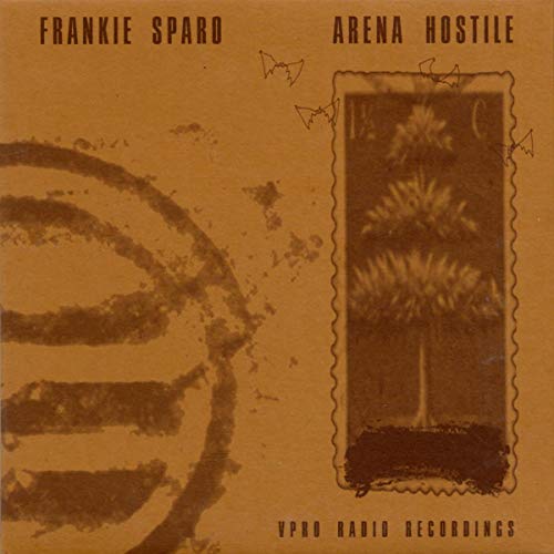 SPARO,FRANKIE - ARENA HOSTILE (CD)
