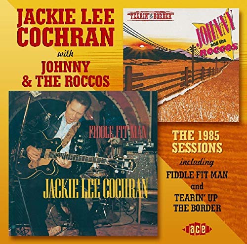 COCHRAN,JACKIE / JOHNNY / ROCCOS - 1985 SESSIONS (CD)