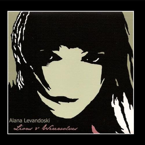 LEVANDOSKI, ALANA - LIONS AND WEREWOLVES (CD)