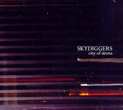 SKYDIGGERS - CITY OF SIRENS (CD)