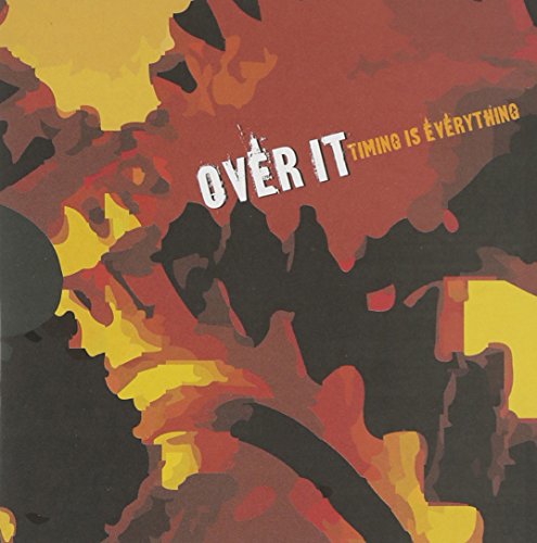 OVER IT - TIMING IS EVERYTHING (CD)